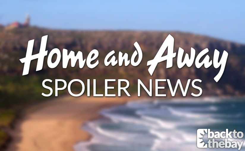 Home and Away Spoiler Roundup – August 2018