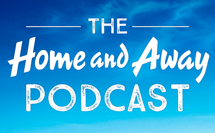 Seven launches The Home and Away Podcast